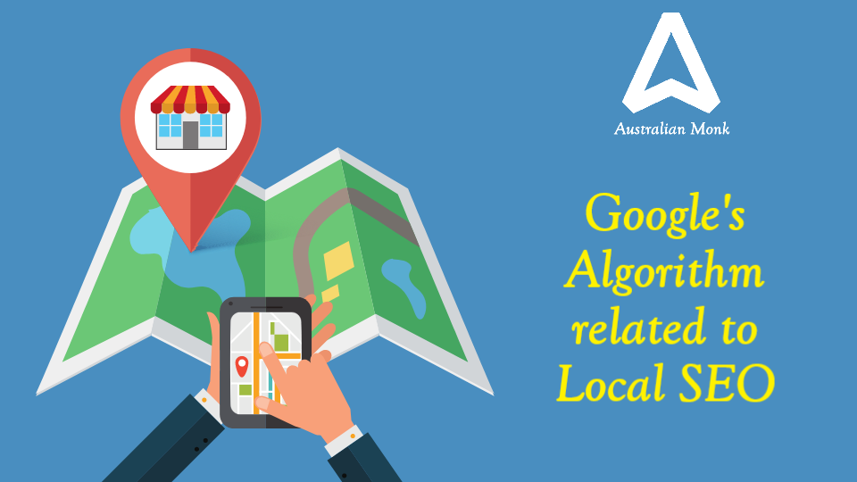 Google's Algorithm related to Local SEO